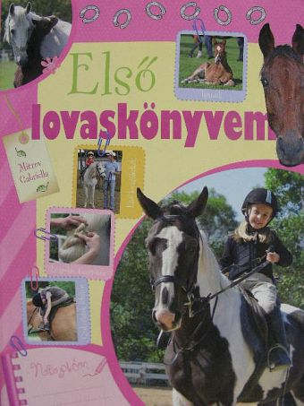 Mitrov Gabriella - Első lovaskönyvem [antikvár]