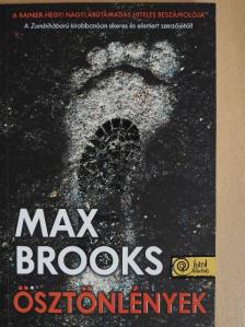 Max Brooks - Ösztönlények [antikvár]