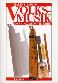 Sárosi Bálint - Volksmusik - Das ungarische Erbe [antikvár]