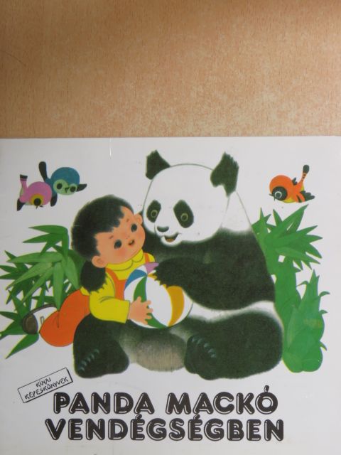 Liu Csien - Panda mackó vendégségben [antikvár]