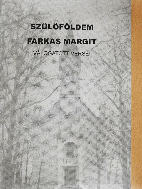 Farkas Margit - Szülőföldem [antikvár]