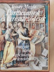 Jászay Magda - Párhuzamok és kereszteződések [antikvár]