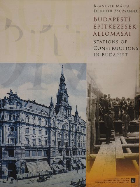 Branczik Márta - Budapesti építkezések állomásai [antikvár]