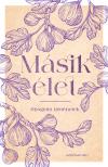 Abrudán Katalin et al. - Másik élet - Gyógyító történetek [eKönyv: epub, mobi]