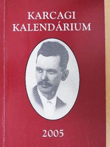Bartha Ildikó - Karcagi kalendárium 2005 [antikvár]
