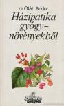 DR. OLÁH ANDOR - Házipatika gyógynövényekből [antikvár]