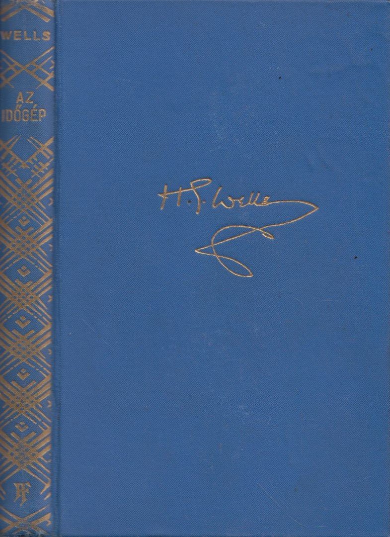 H.G. Wells - Az időgép / Az elcserélt élet [antikvár]