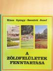 Bercsek Péter - A zöldfelületek fenntartása [antikvár]