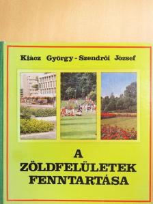 Bercsek Péter - A zöldfelületek fenntartása [antikvár]
