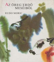 Az öreg erdő meséiből [antikvár]