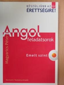Magyarics Péter - Angol feladatsorok - Emelt szint - CD-vel [antikvár]