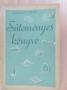 Fülöp Margit - Margit néni süteményes könyve [antikvár]