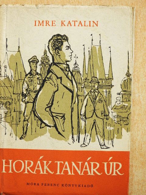 Imre Katalin - Horák tanár úr [antikvár]