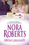 Nora Roberts - Mézes puszedli [eKönyv: epub, mobi]