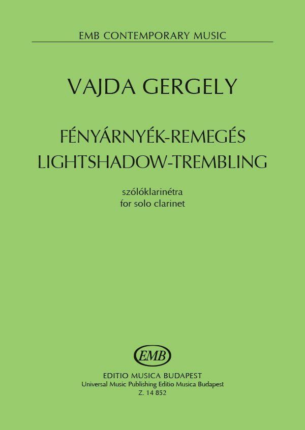 VAJDA GERGELY - FÉNYÁRNYÉK-REMEGÉS SZÓLÓKLARINÉTRA