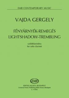 VAJDA GERGELY - FÉNYÁRNYÉK-REMEGÉS SZÓLÓKLARINÉTRA