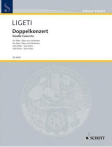Ligeti György - DOPPELKONZERT FÜR FLÖTE, OBOE UND ORCHESTER. SOLO-FLÖTE * SOLO-OBOE