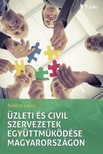 László Dr. Radácsi - Üzleti és civil szervezetek együttműködése Magyarországon [eKönyv: epub, mobi]