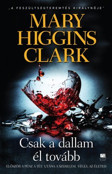 Mary Higgins Clark - Csak a dallam él tovább [eKönyv: epub, mobi]