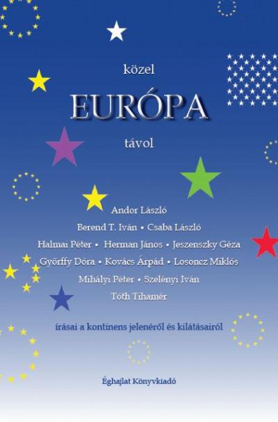 Kovács Lajos Péter - Közel Európa távol