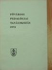 Aczél György - Fővárosi Pedagógiai Tanácskozás 1973 [antikvár]