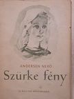 Martin Andersen Nexö - Szürke fény [antikvár]