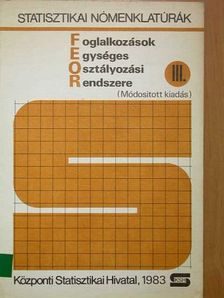 Foglalkozások Egységes Osztályozási Rendszere III. (töredék) [antikvár]