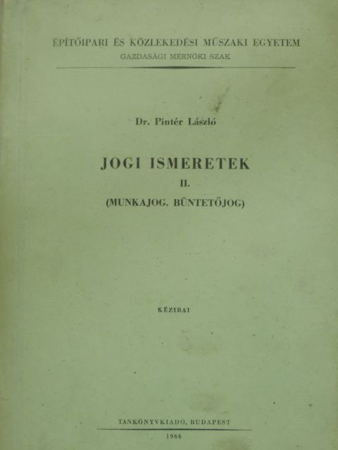 Dr. Pintér László - Jogi ismeretek II. [antikvár]