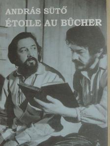 Sütő András - Étoile au Bucher [antikvár]