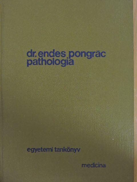 Dr. Endes Pongrác - Pathologia II. (töredék) [antikvár]