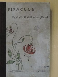 Cs.-Guits Matild - Pipacsok [antikvár]