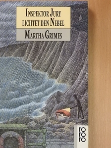 Martha Grimes - Inspektor Jury lichtet den Nebel [antikvár]