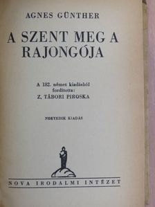 Agnes Günther - A szent meg a rajongója I-II. [antikvár]