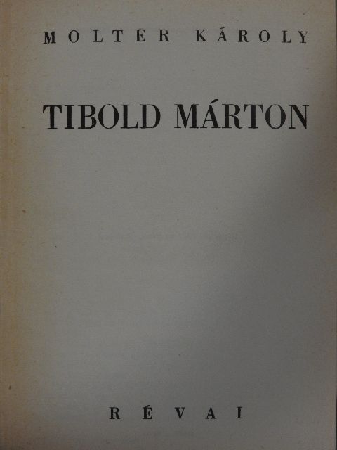 Molter Károly - Tibold Márton I-II. [antikvár]