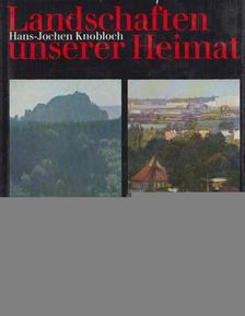 Hans-Jochen Knobloch - Landschaften unserer Heimat [antikvár]