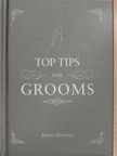 James Harrison - Top Tips for Grooms [antikvár]