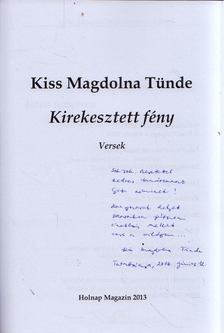Kiss Magdolna Tünde - Kirekesztett fény (dedikált) [antikvár]