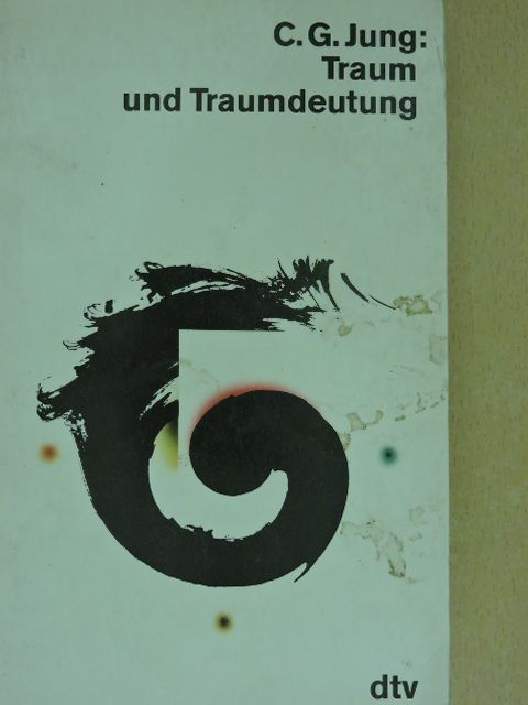 C. G. Jung - Traum und Traumdeutung [antikvár]