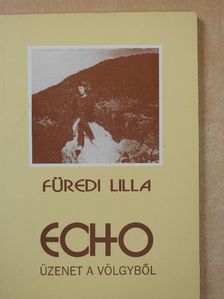 Füredi Lilla - Echo (dedikált példány) [antikvár]