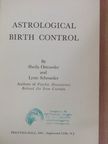 Lynn Schroeder - Astrological Birth Control [antikvár]