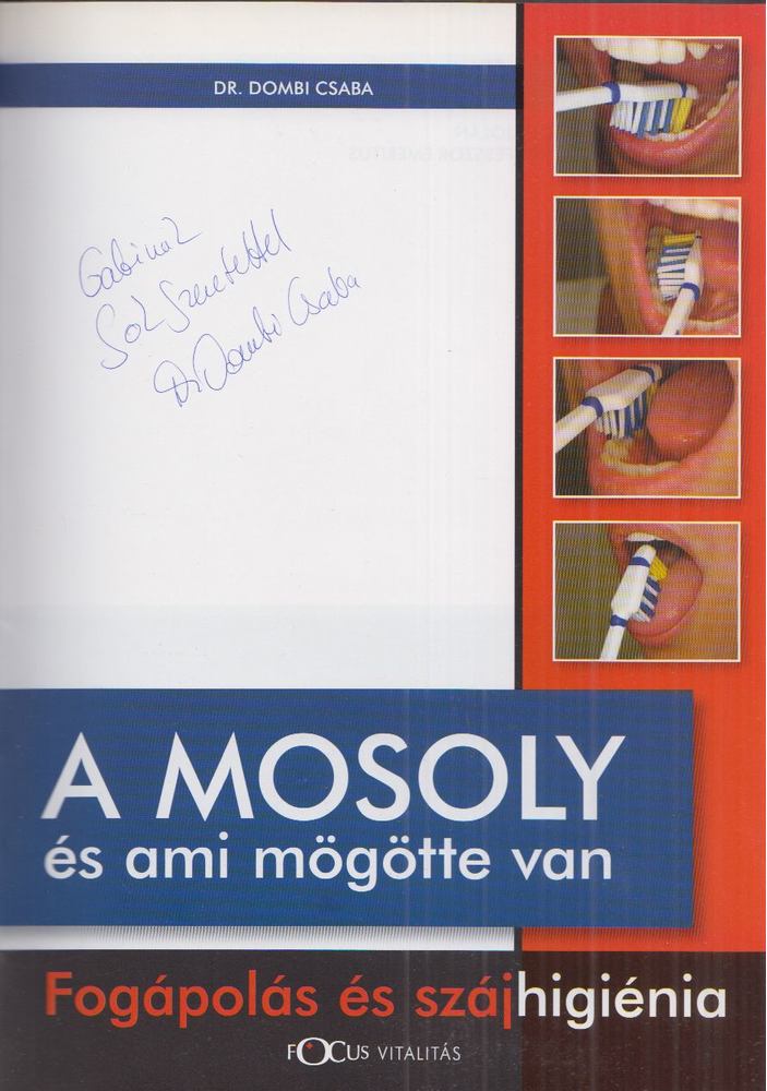 Dr. Dombi Csaba - A mosoly és ami mögötte van (Dedikált) [antikvár]