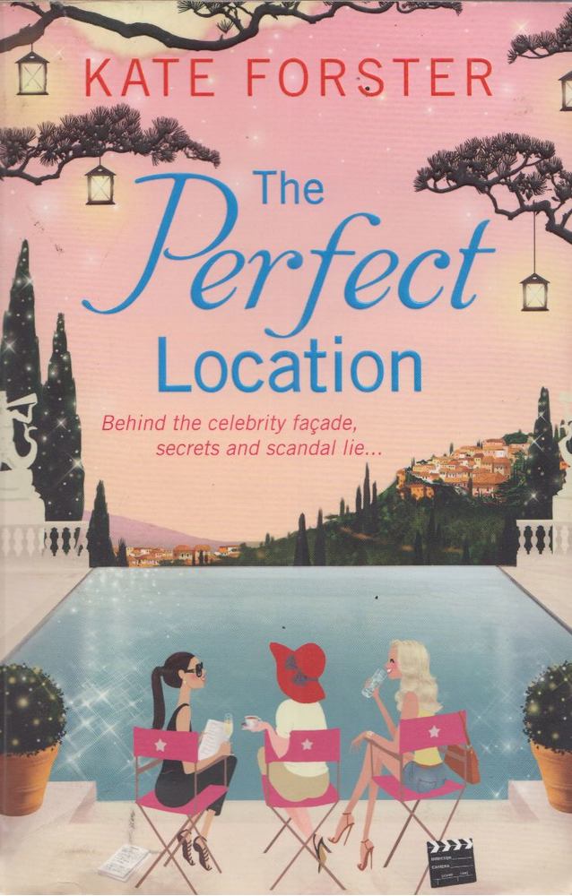 Kate Forster - The Perfect Location [antikvár]