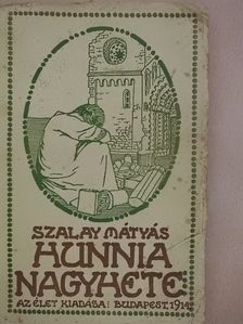 Szalay Mátyás - Hunnia nagyhete [antikvár]