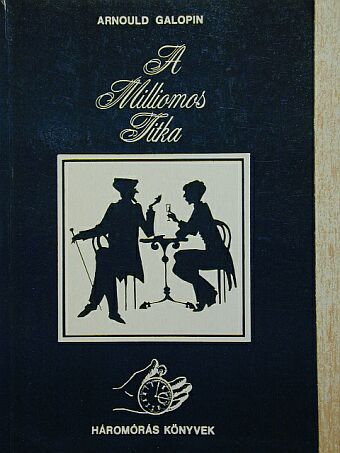 Arnould Galopin - A milliomos titka [antikvár]