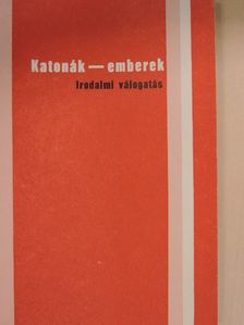 Arany János - Katonák - emberek [antikvár]
