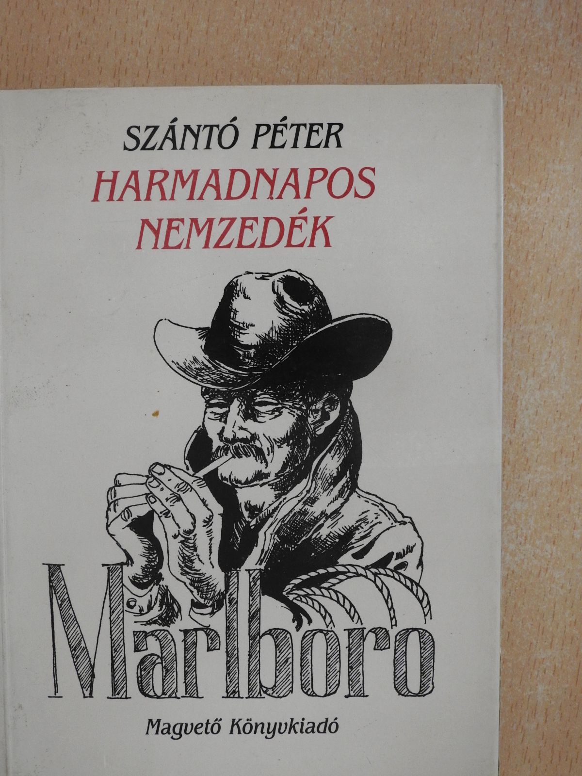 Szántó Péter - Harmadnapos nemzedék (dedikált példány) [antikvár]