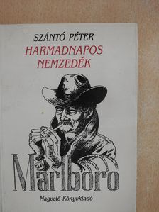 Szántó Péter - Harmadnapos nemzedék (dedikált példány) [antikvár]