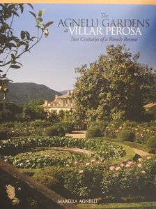 Marella Agnelli - The Agnelli Gardens at Villar Perosa [antikvár]