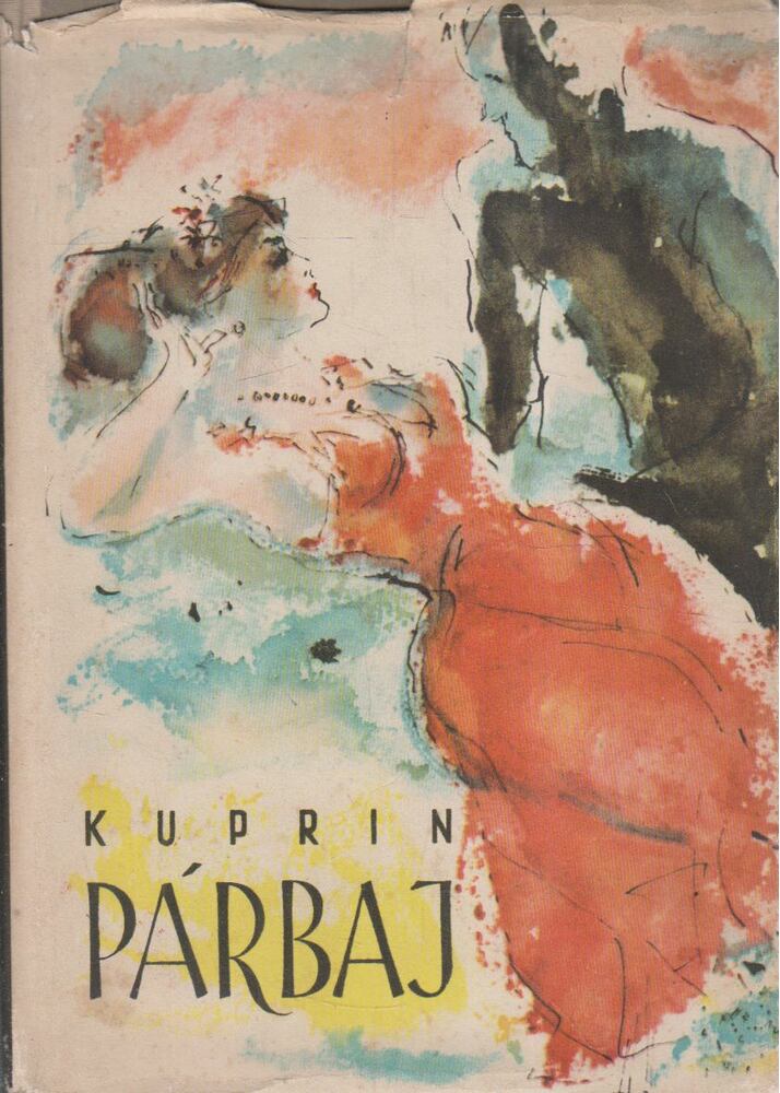 Kuprin, Alekszandr - Párbaj [antikvár]
