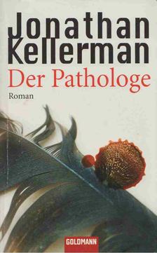 Jonathan Kellerman - Der Pathologe [antikvár]